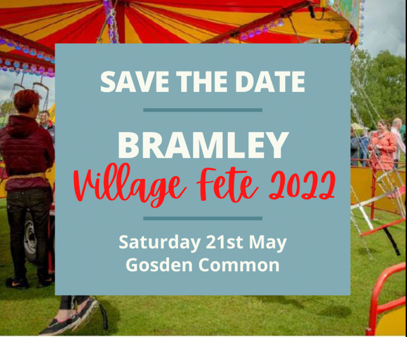 Bramley Village Fete 21st May 12- 4pm